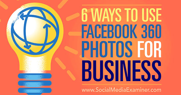 използвайте facebook 360 снимки като бизнес