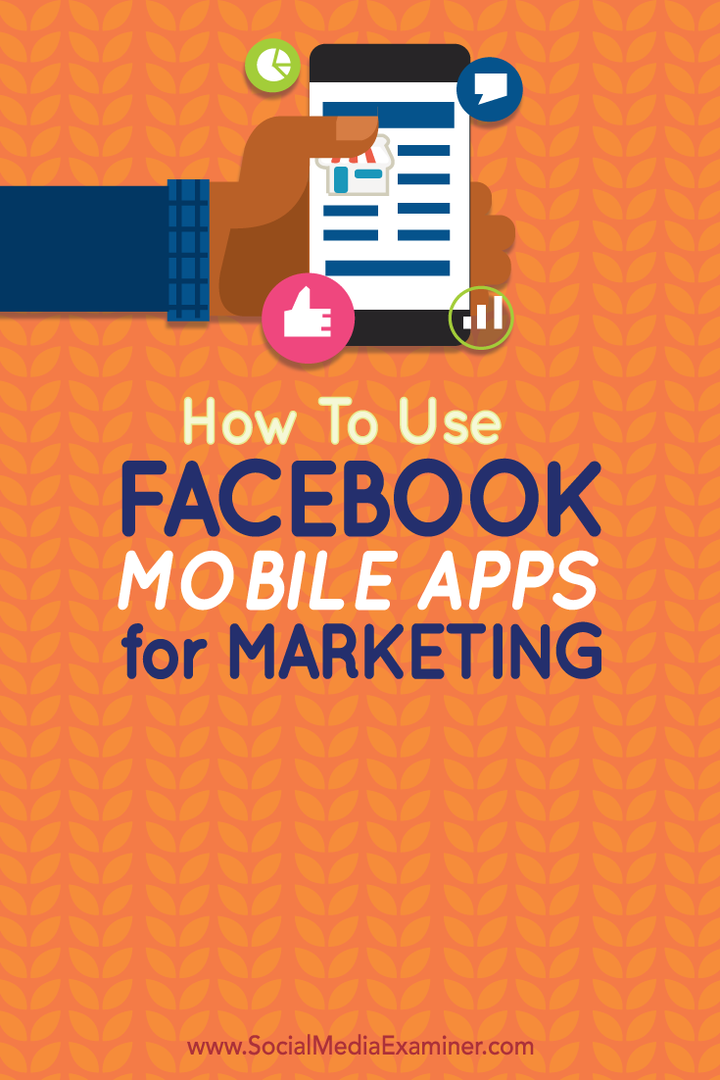 как да използвам facebook мобилни приложения за маркетинг