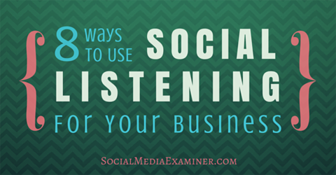 8 начина за използване на социалното слушане