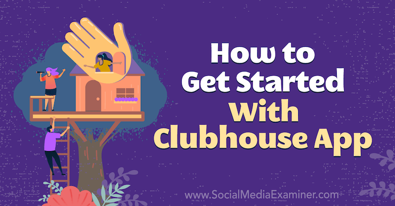 Приложение Clubhouse: Как да започнем: Проверка на социалните медии
