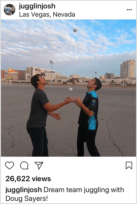 Снимка на Джош Хортън в Instagram за сътрудничество с Дъг Сайърс. В горната част на публикацията се намира снимката в Лас Вегас, Невада. Двама бели мъже стоят в празна партида един срещу друг, докато гледат нагоре към топките, с които жонглират.