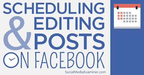 планиране на редактиране на публикации във facebook