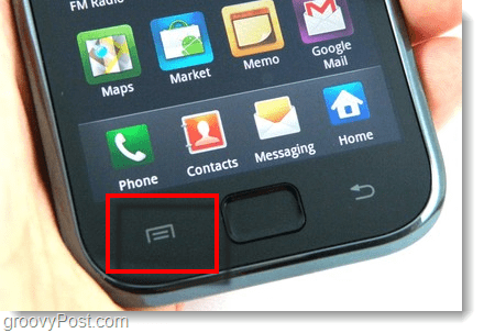 Натиснете бутона на менюто на вашия Android телефон - galaxy s