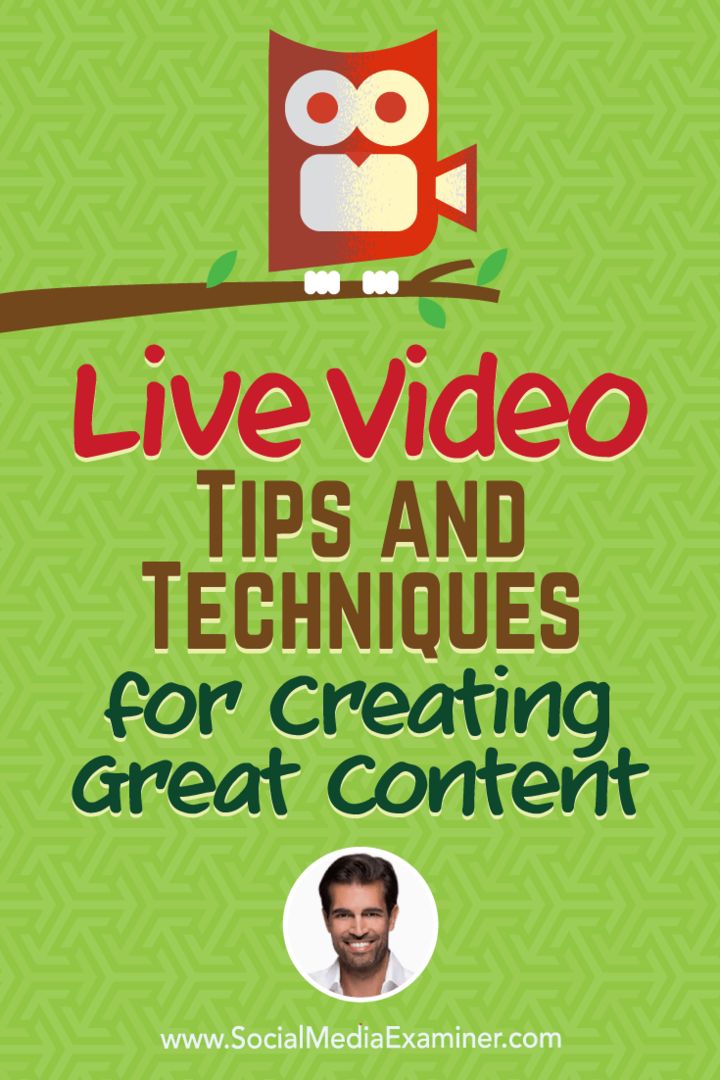 Видео на живо: съвети и техники за създаване на страхотно съдържание, включващо прозрения от Алекс Кан в подкаста за маркетинг на социални медии.