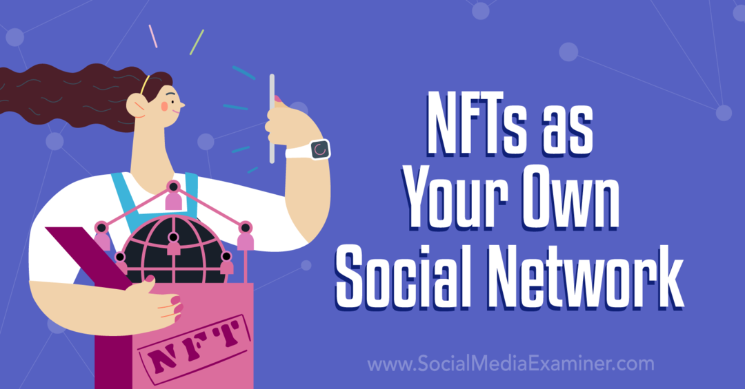Как да започнете с вашия NFT проект: Social Media Examiner