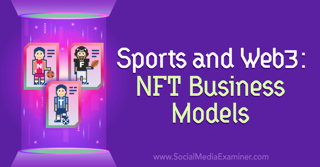 Спорт и Web3: NFT бизнес модели: Изследовател на социални медии