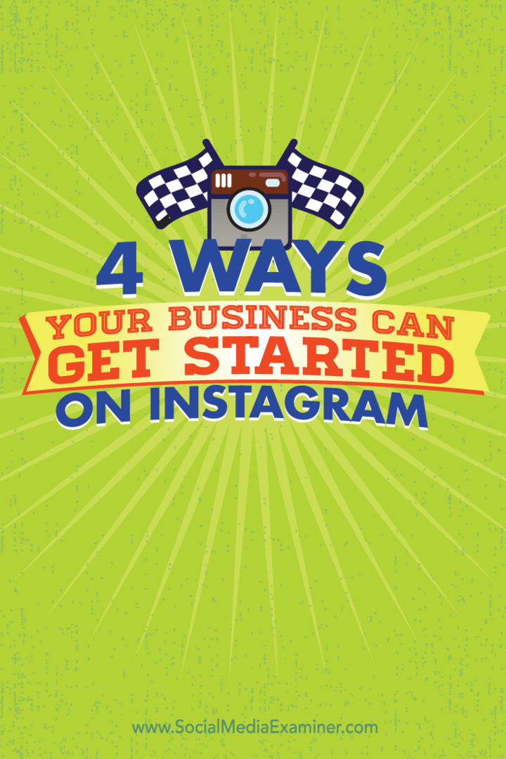 4 начина, по които вашият бизнес може да започне в Instagram: Проверка на социалните медии