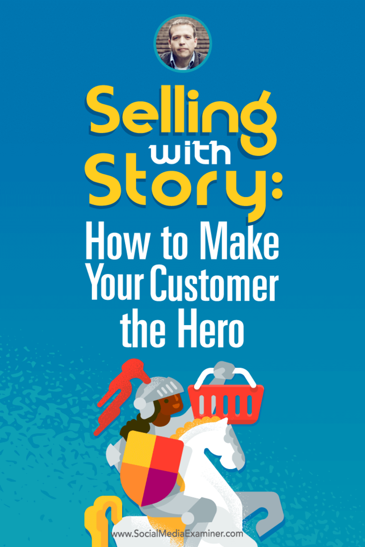 Доналд Милър разговаря с Майкъл Стелзнер за продажбата с история и как да превърнете клиента си в герой.