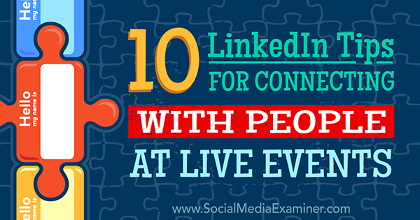 използвайте linkedin, за да се свързвате с хора на събития на живо