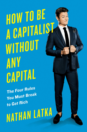 Как да бъдеш капиталист без никакъв капитал.