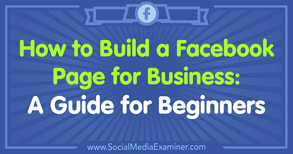 Как да създадем Facebook страница за бизнес: Ръководство за начинаещи: Проверка на социалните медии