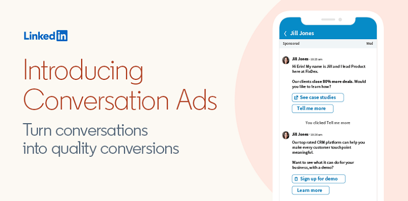 LinkedIn добавя Conversation Ads, нов рекламен формат за съобщения, който помага на B2B търговците да ангажират потенциални клиенти по по-лични начини