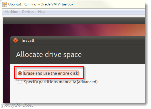 изтрийте и използвайте целия диск за ubuntu