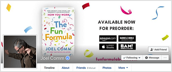 Профилът на Joel Comm във Facebook показва снимка на Joel отстрани с ръце във въздуха, сякаш танцува. Снимката на корицата показва корицата на The Fun Formula и подробности за подреждането на книгата.