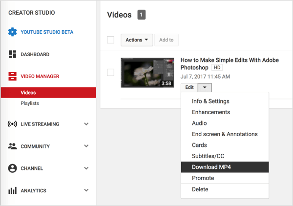 Придвижете се до видеоклипа си във Video Manager, щракнете върху бутона Edit до видеоклипа си в YouTube и изберете Download MP4.